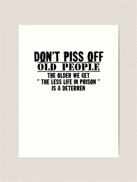 Fuck Old People Art Prints